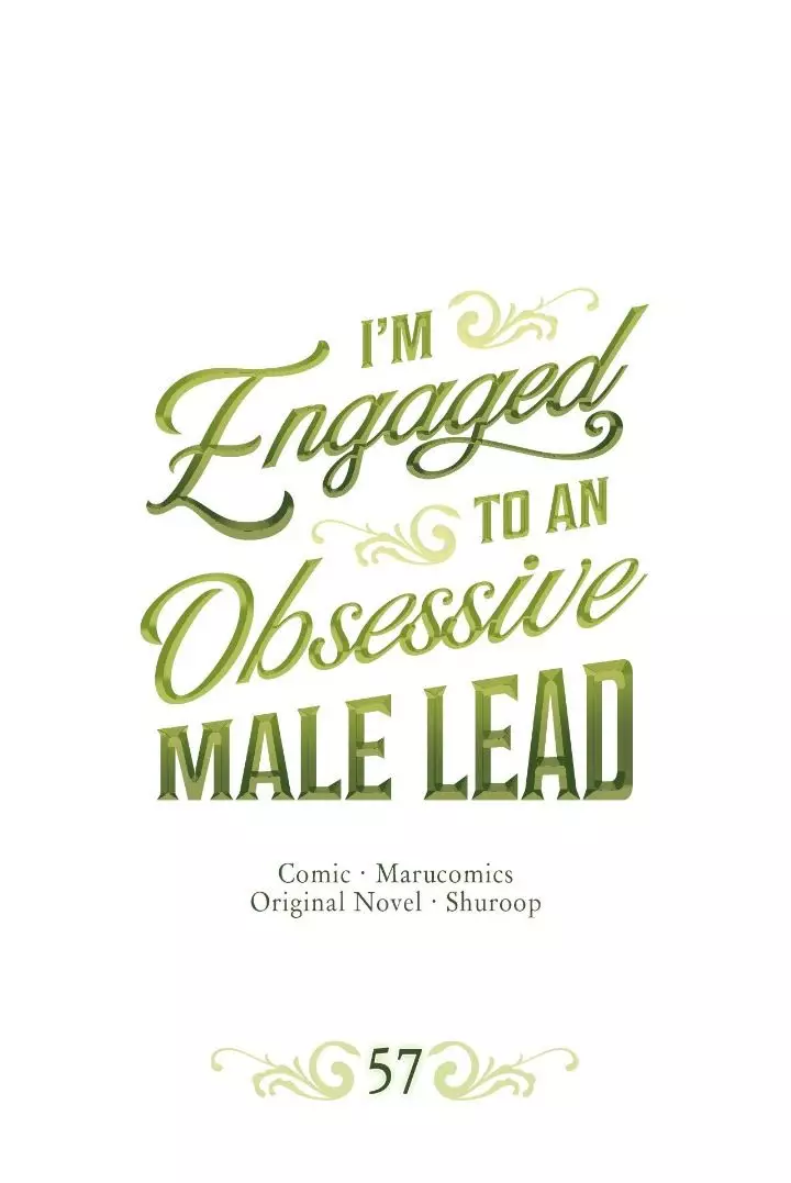 I’M Engaged To An Obsessive Male Lead - 57 page 1-d83fc181