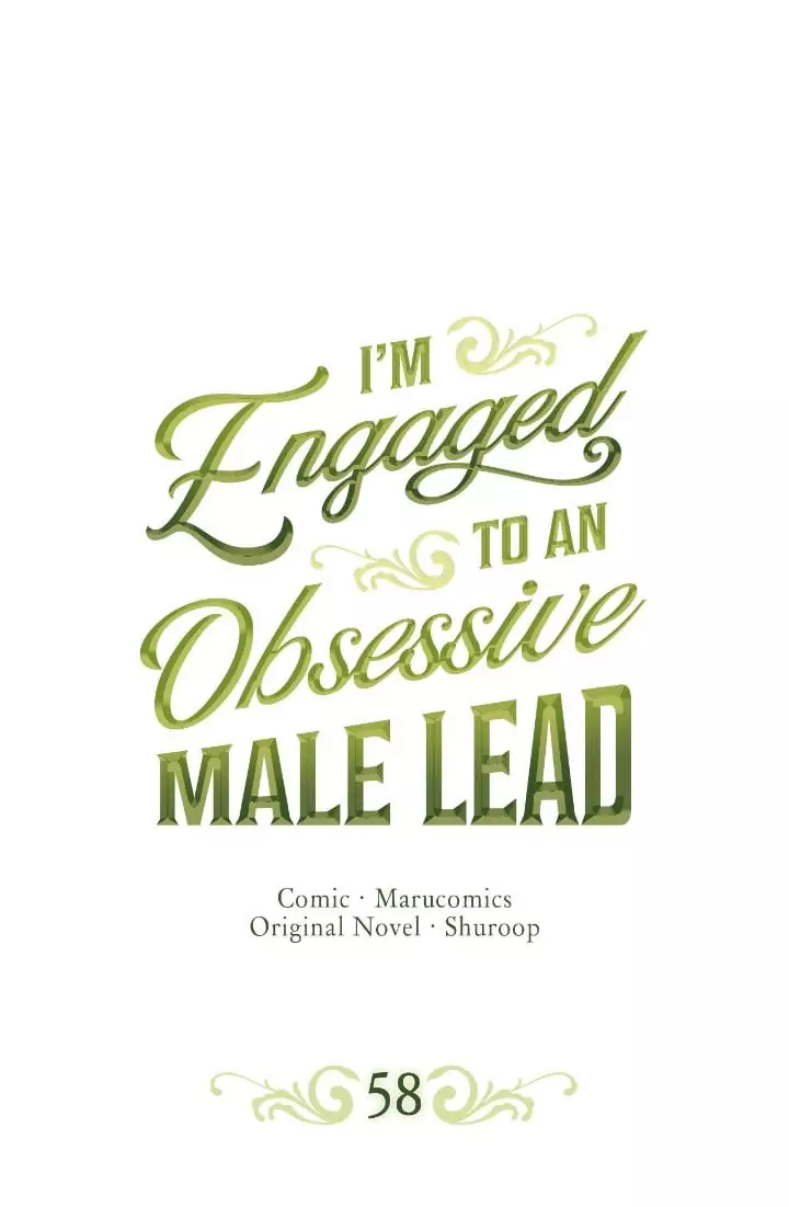 I’M Engaged To An Obsessive Male Lead - 58 page 1-a1b56960