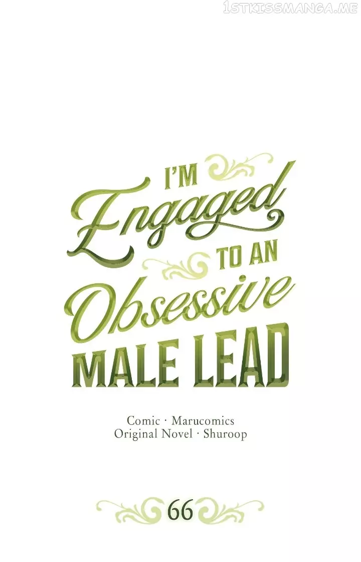 I’M Engaged To An Obsessive Male Lead - 66 page 1-43f39122