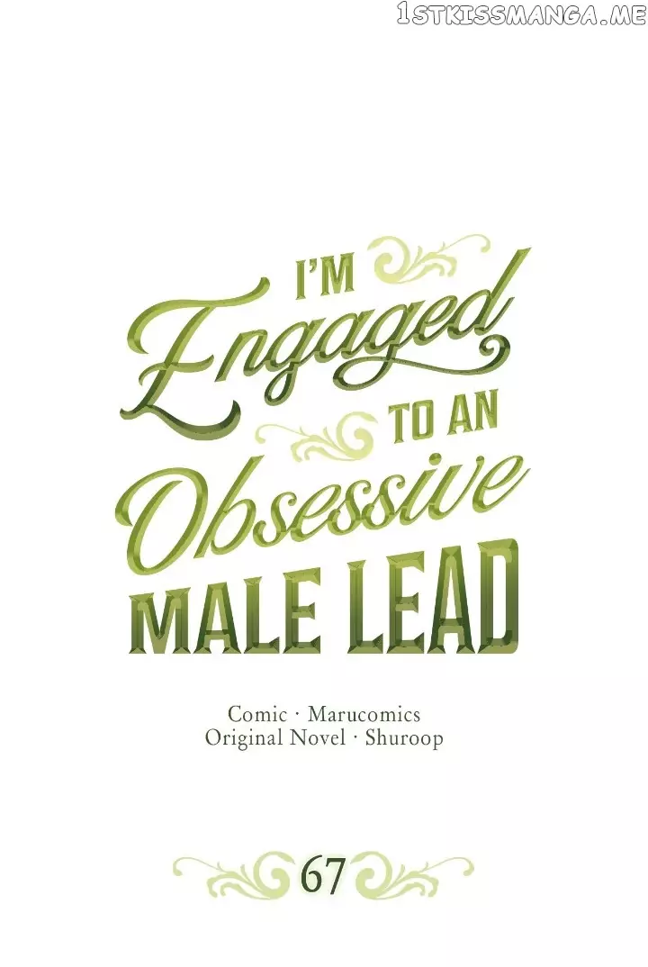 I’M Engaged To An Obsessive Male Lead - 67 page 2-5f644e3b