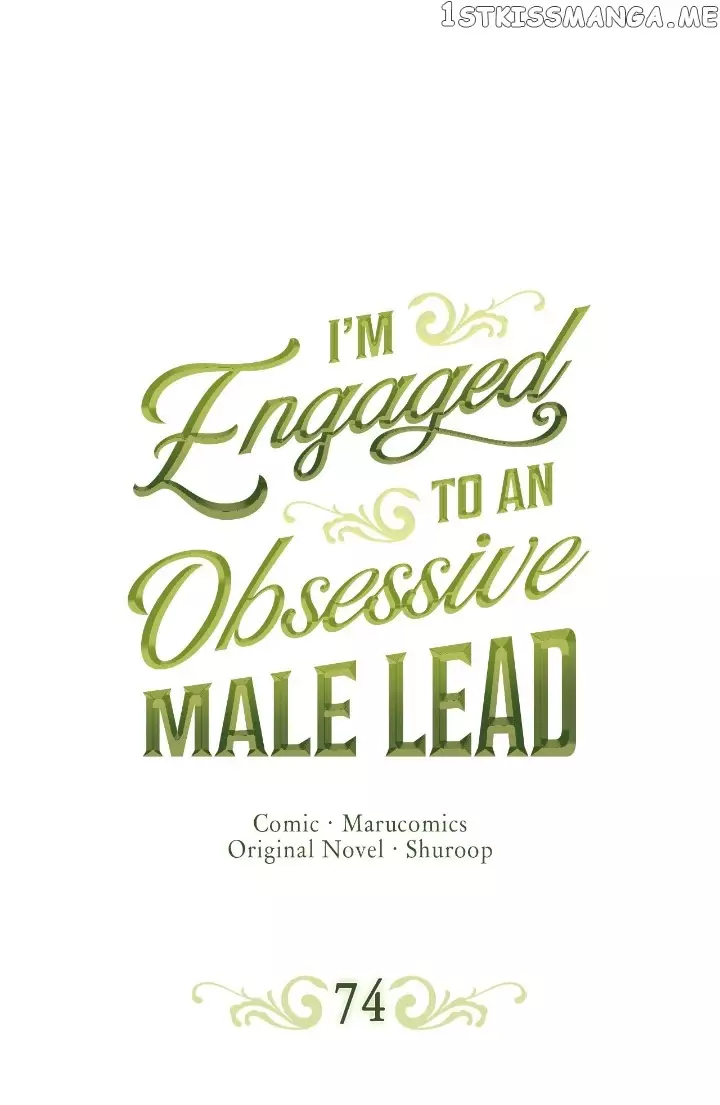 I’M Engaged To An Obsessive Male Lead - 74 page 2-3f55916e