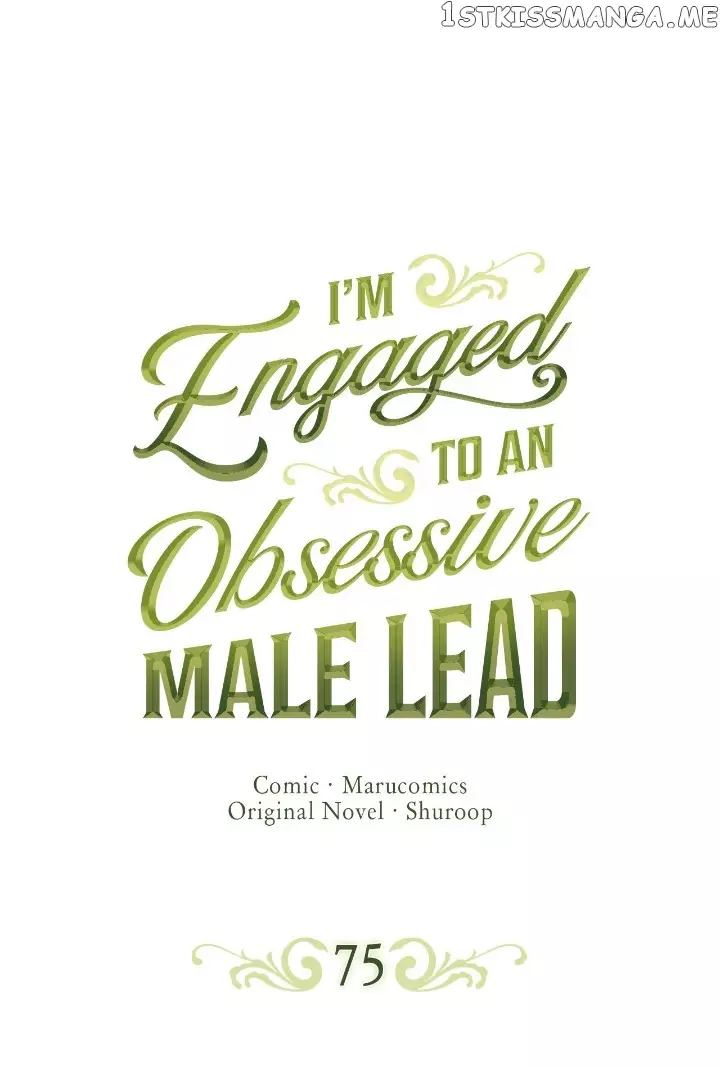 I’M Engaged To An Obsessive Male Lead - 75 page 1-977cb355