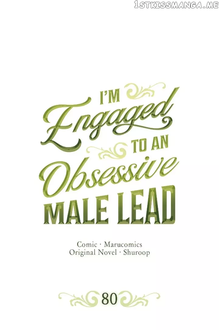 I’M Engaged To An Obsessive Male Lead - 80 page 1-603b66fe