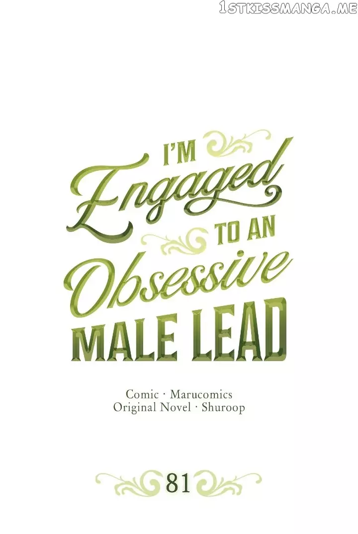 I’M Engaged To An Obsessive Male Lead - 81 page 2-0b84137a