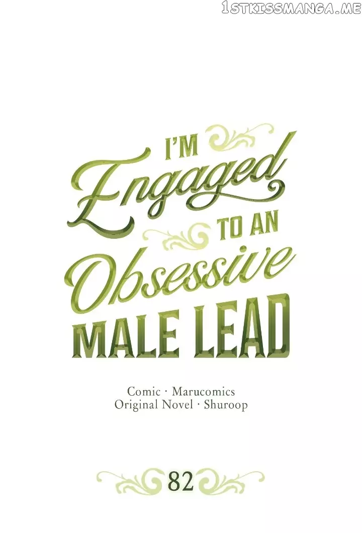 I’M Engaged To An Obsessive Male Lead - 82 page 1-c8dc760e