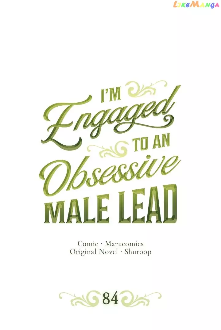 I’M Engaged To An Obsessive Male Lead - 84 page 2-a80366db