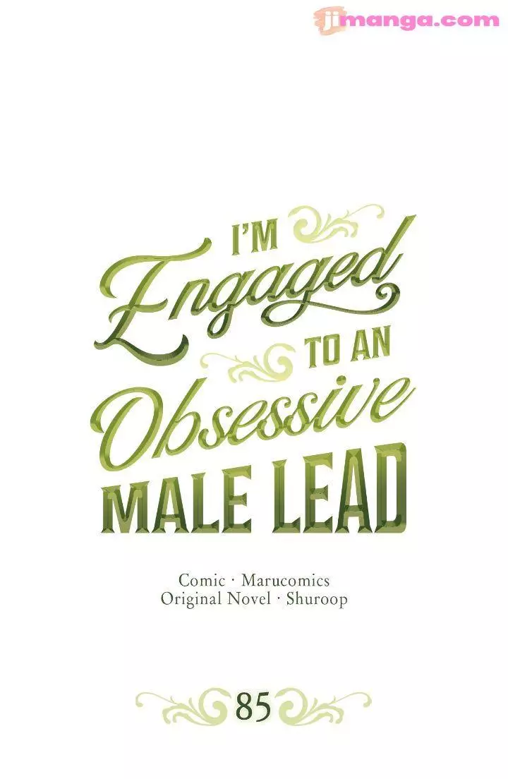 I’M Engaged To An Obsessive Male Lead - 85 page 2-63df4873