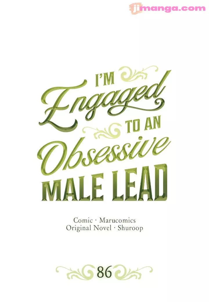 I’M Engaged To An Obsessive Male Lead - 86 page 1-cc9e0b2f