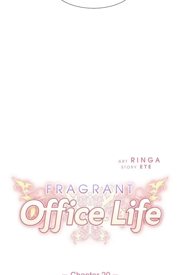 Fragrant Office Life - 20 page 7-6d3dd4f2