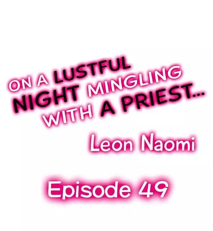 On A Lustful Night Mingling With A Priest - 49 page 1-13ba67d2