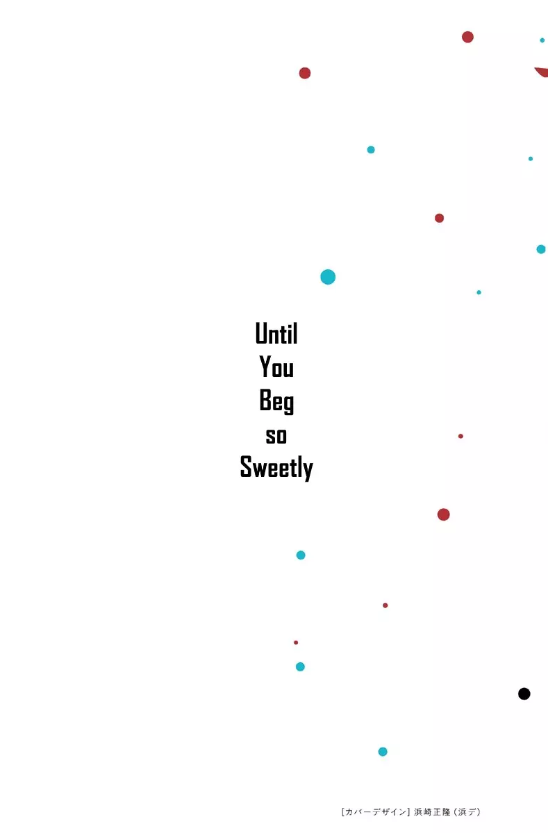 Until You Beg So Sweetly - 15 page 2-2633cbe6