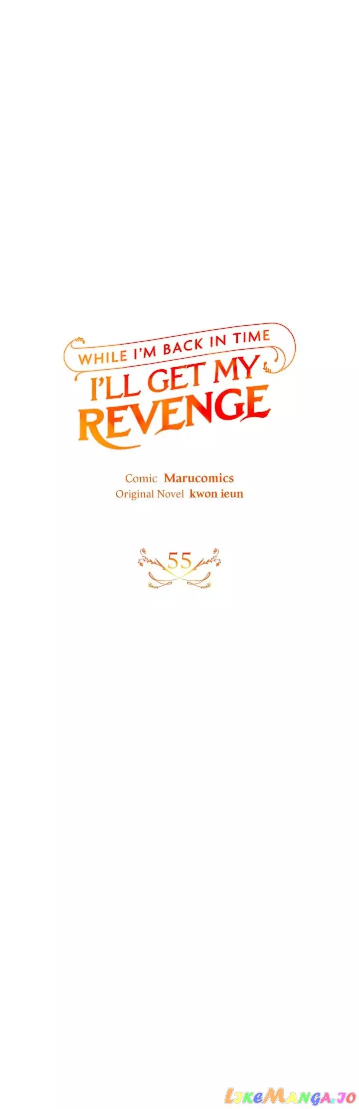 While I’M Back In Time, I’Ll Get My Revenge - 55 page 7-95de650d