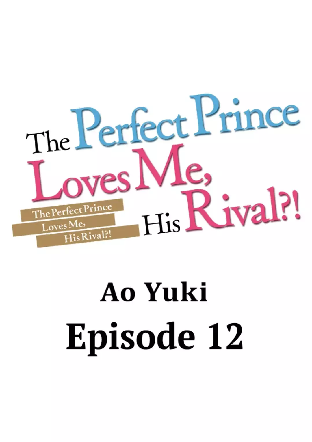 The Perfect Prince Loves Me, His Rival?! - 12 page 1-87e81d52