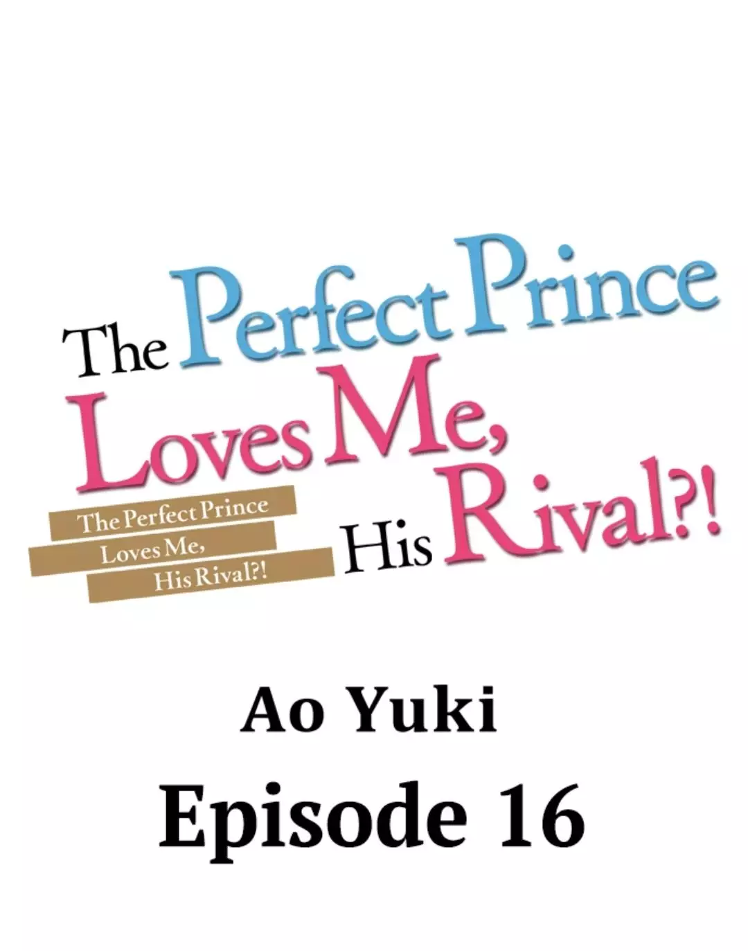 The Perfect Prince Loves Me, His Rival?! - 16 page 1-b23d4cee