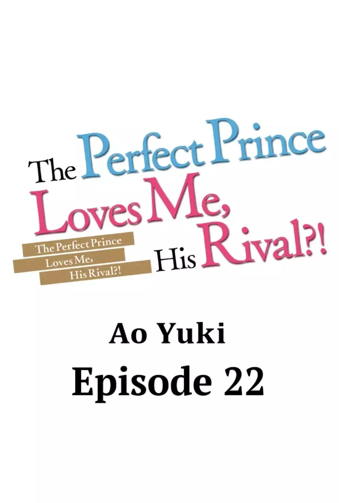 The Perfect Prince Loves Me, His Rival?! - 22 page 1-875de1c5