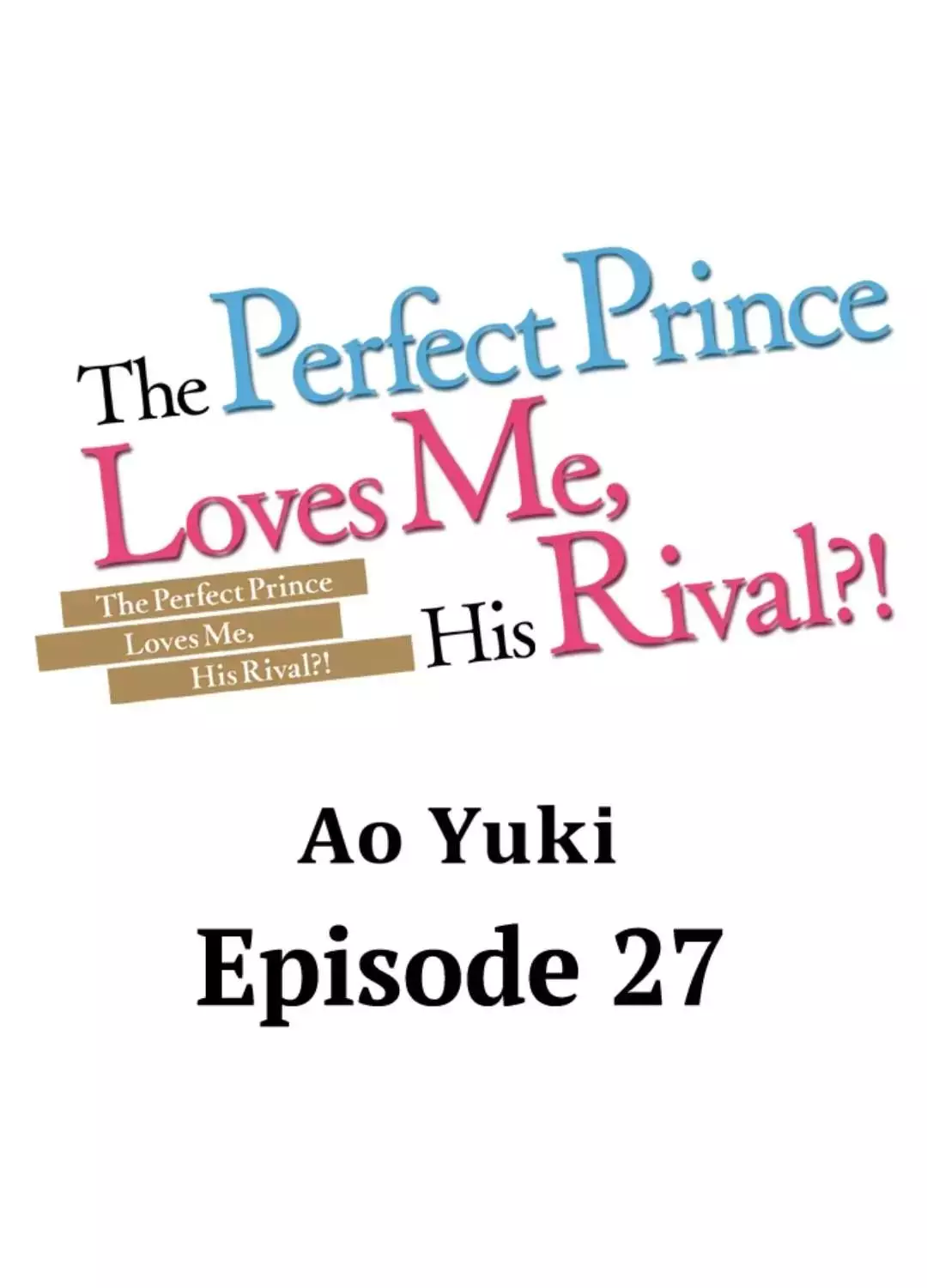 The Perfect Prince Loves Me, His Rival?! - 27 page 1-fe40b4cc
