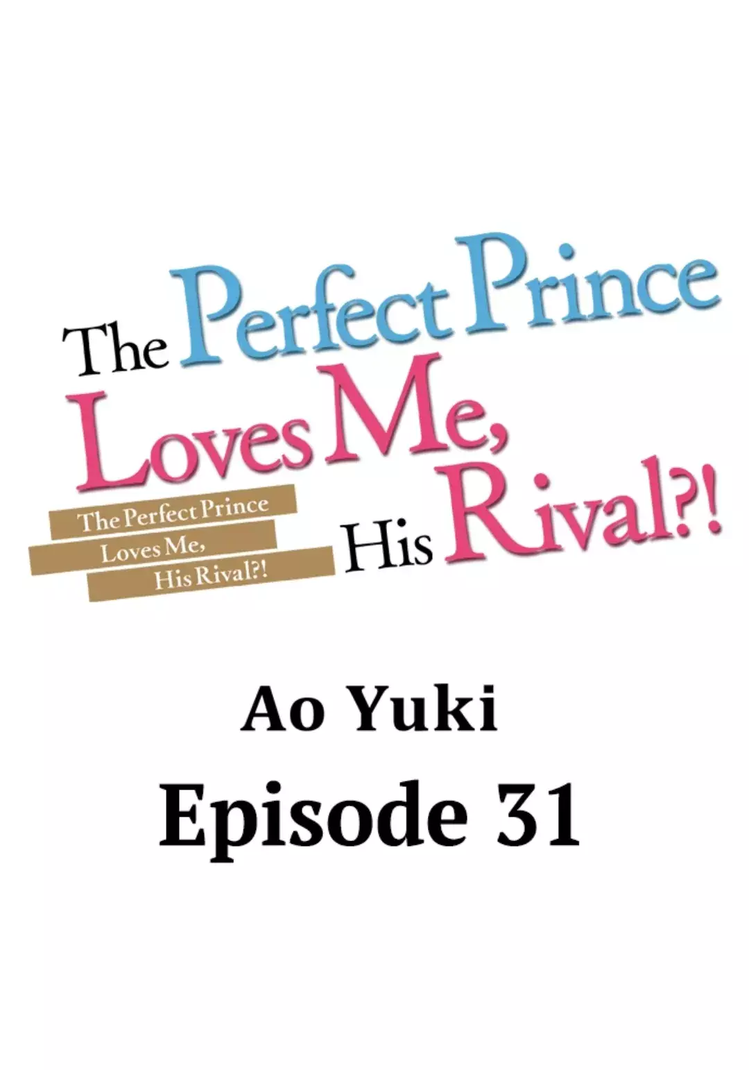 The Perfect Prince Loves Me, His Rival?! - 31 page 1-bb1fbb49