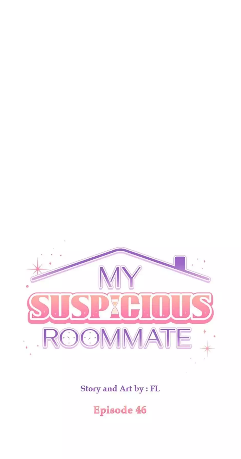 My Suspicious Roommate - 46 page 13-76100bcd