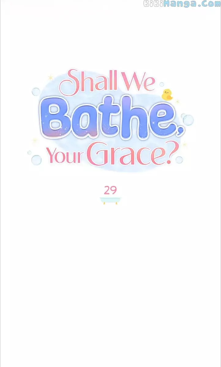 Shall We Bathe, Your Grace? - 29 page 10-6c84a49d