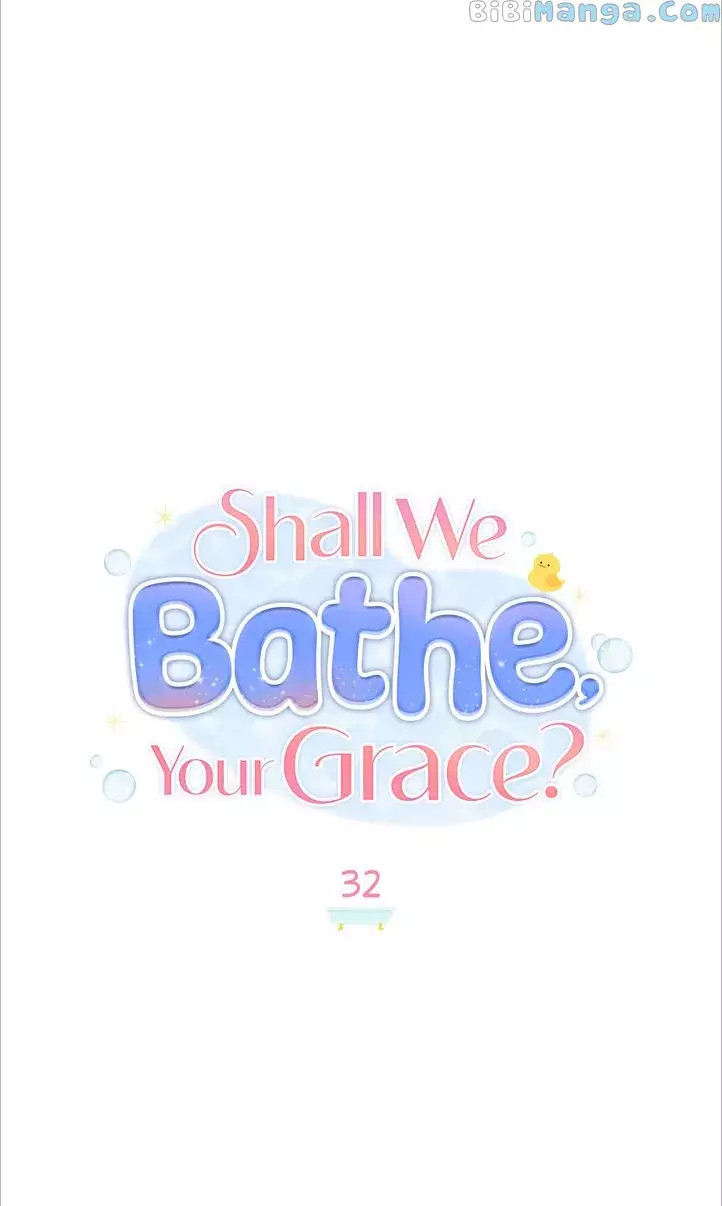 Shall We Bathe, Your Grace? - 32 page 19-c803a3d2