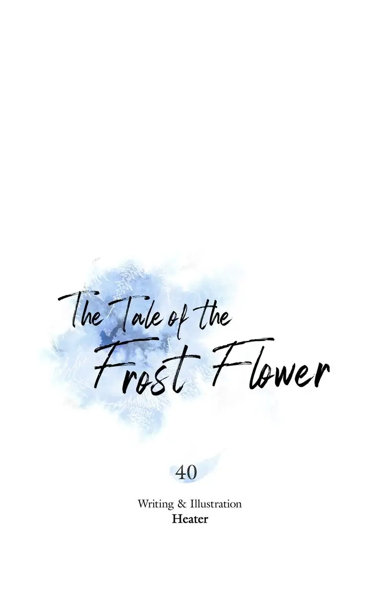 The Tale Of The Frost Flower - 40 page 16-836afb1b