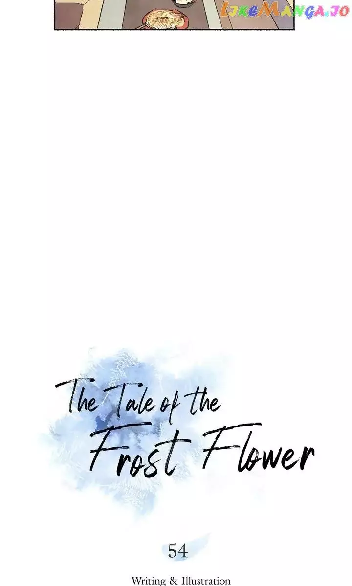 The Tale Of The Frost Flower - 54 page 6-59739c60