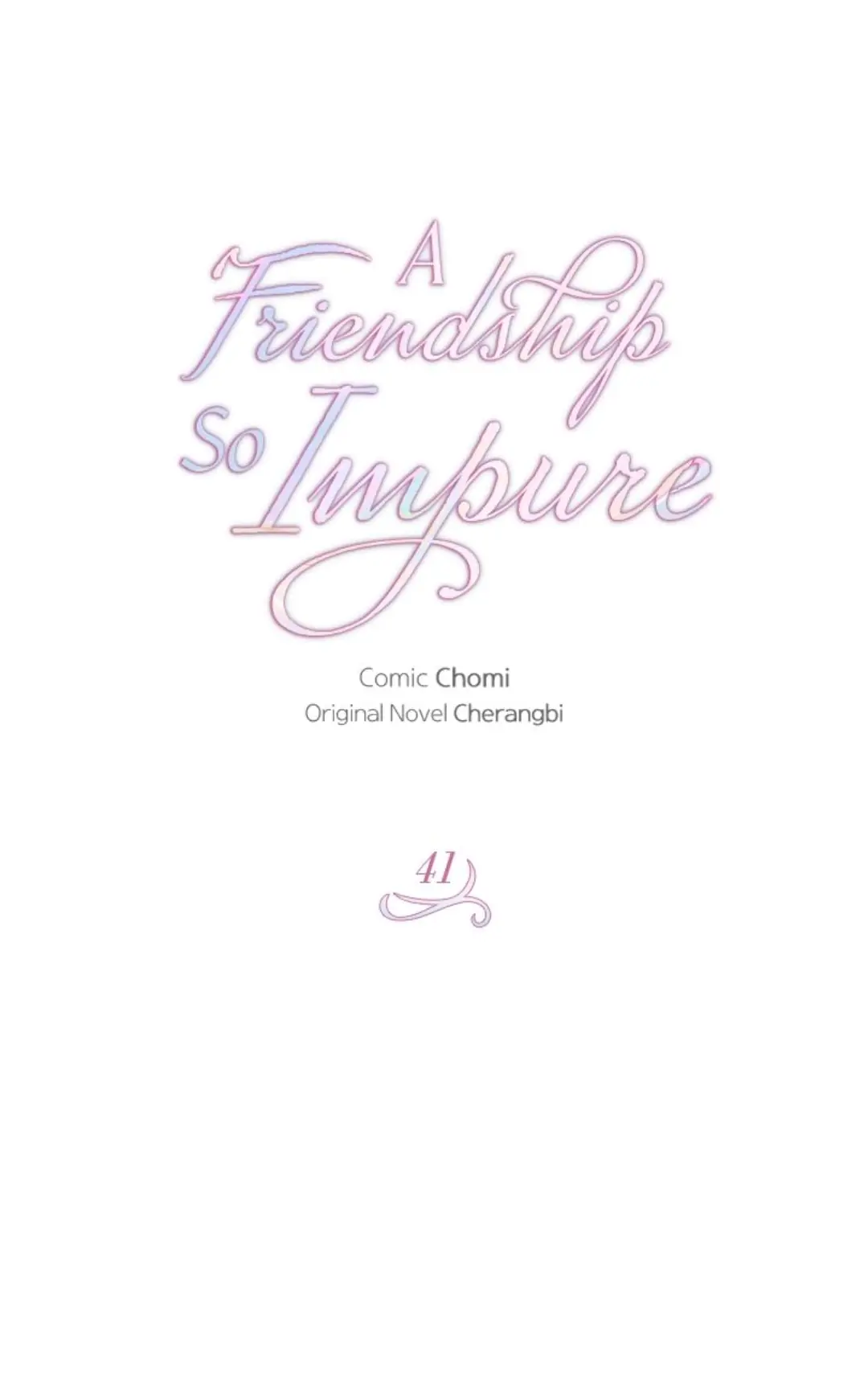 The Impure Type Of Friendship - 41 page 4-0adc508b