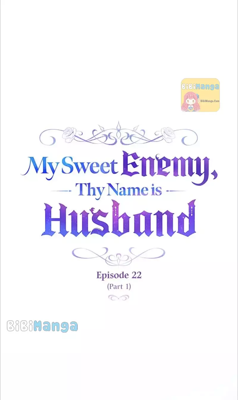 My Sweet Enemy, Thy Name Is Husband - 22 page 10-ce39281a