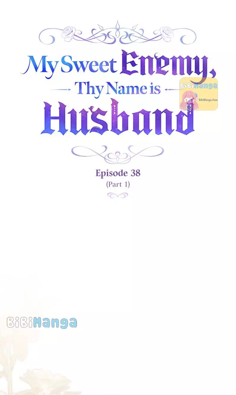 My Sweet Enemy, Thy Name Is Husband - 38 page 12-5c9c670e