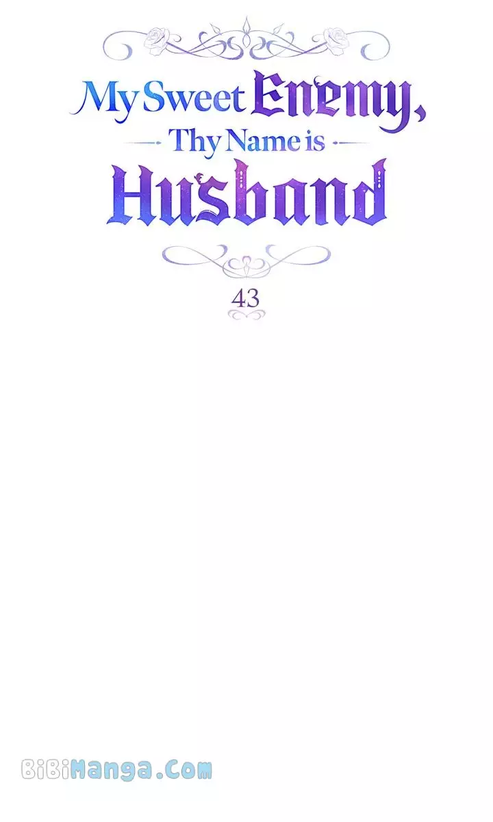 My Sweet Enemy, Thy Name Is Husband - 43 page 15-70a9883c