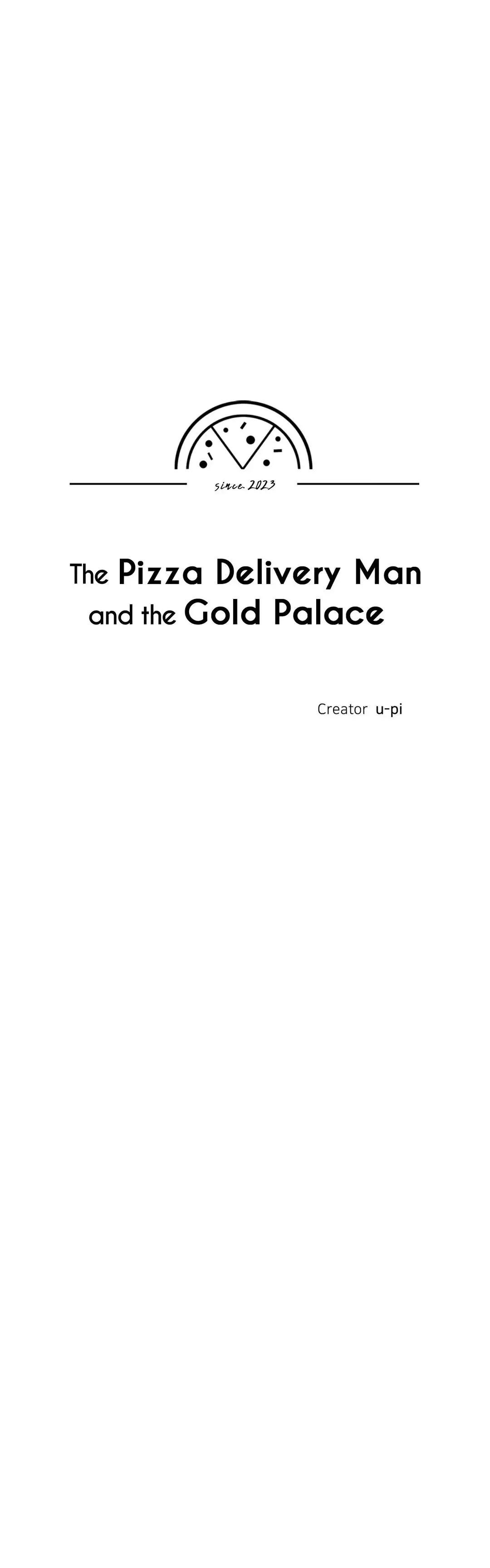 The Pizza Delivery Man And The Gold Palace - 55 page 7-070f3842