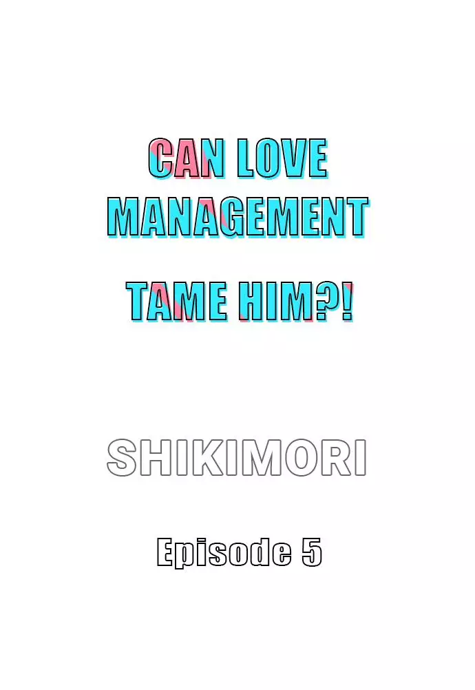 Can Love Management Tame Him?! 〘Official〙 - 5 page 3-4a954023