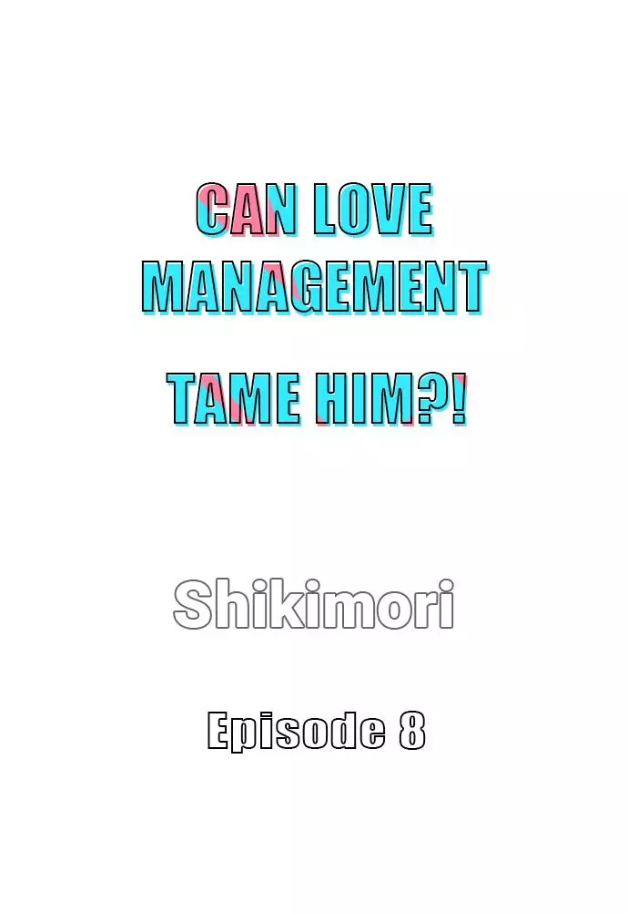 Can Love Management Tame Him?! 〘Official〙 - 8 page 2-5245ec92