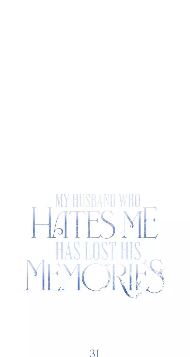 My Husband Who Hates Me Has Lost His Memories - 31 page 101-377ddf8a
