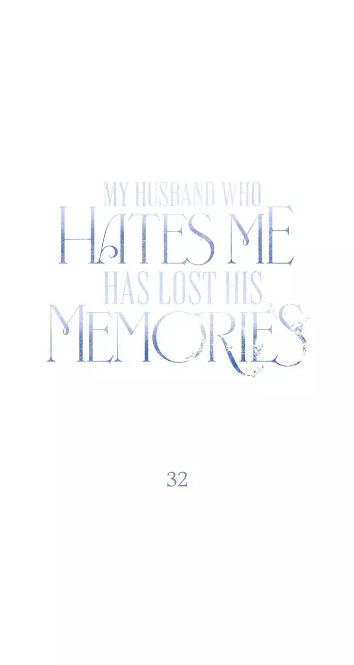 My Husband Who Hates Me Has Lost His Memories - 32 page 49-61446de1