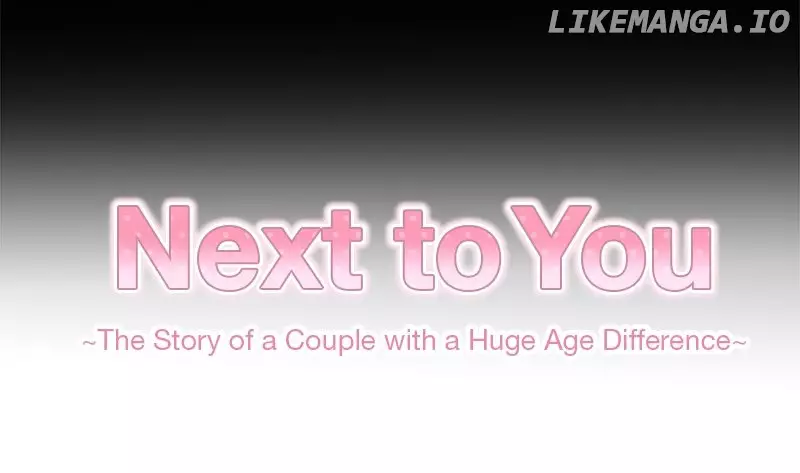 Next To You~ The Story Of A Couple With A Huge Age Difference - 169 page 3-491f2e74