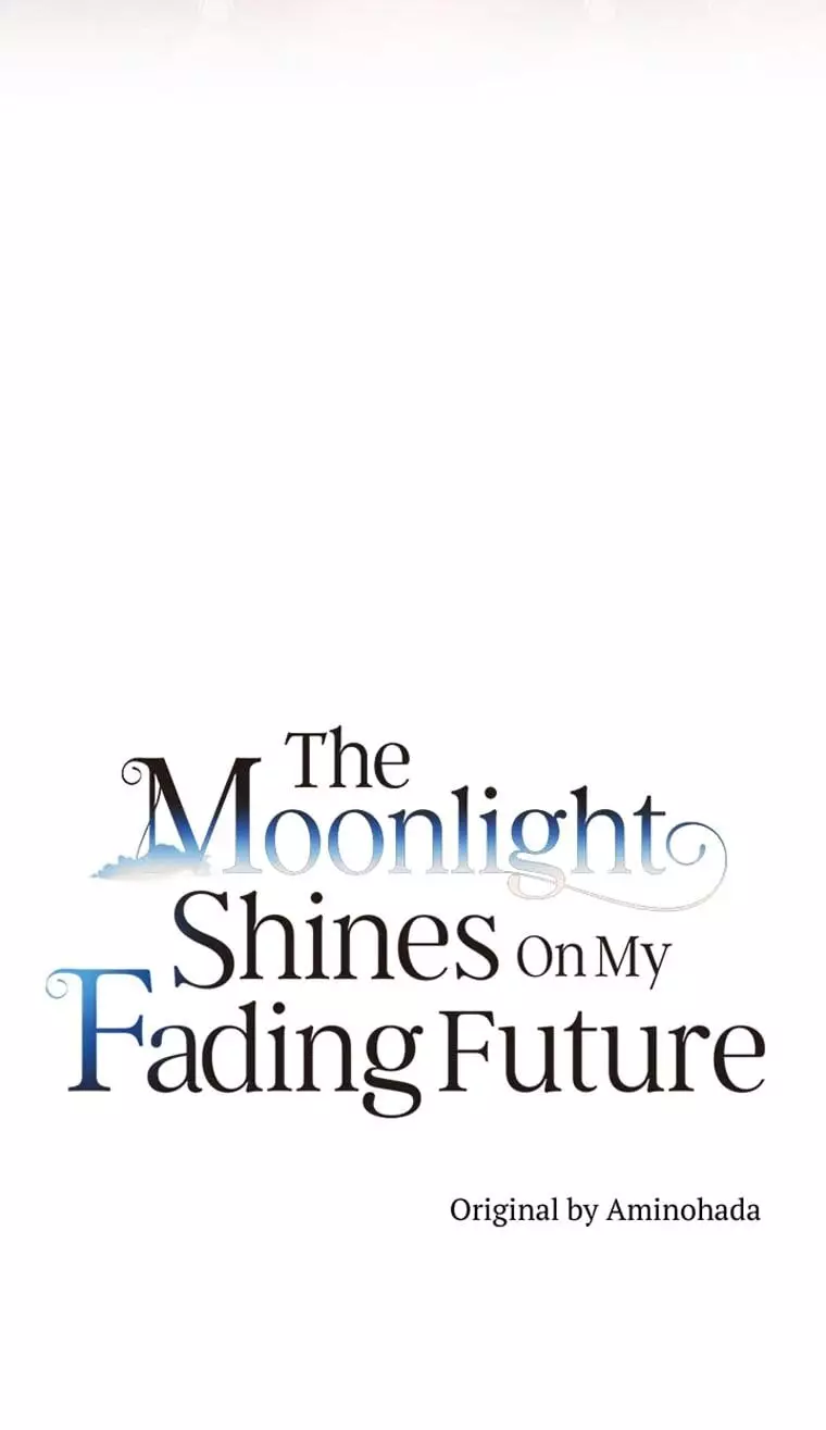 The Moonlight Shines On My Fading Future - 41 page 11-62de15a2